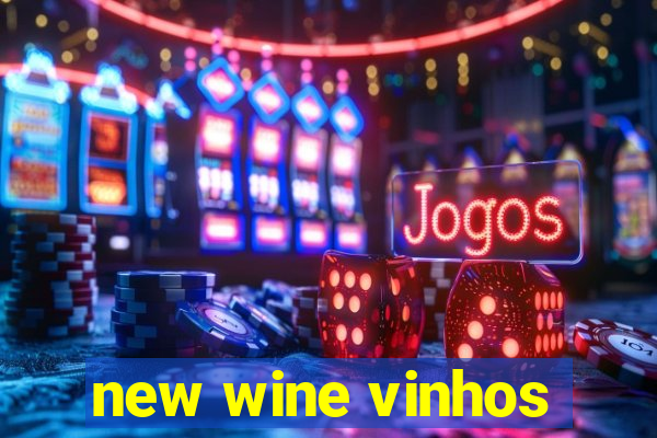 new wine vinhos